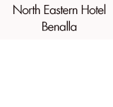 North Eastern Hotel Benalla - Broome Tourism